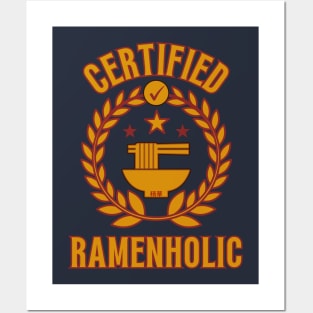 Certified Ramenholic - Funny Ramen Posters and Art